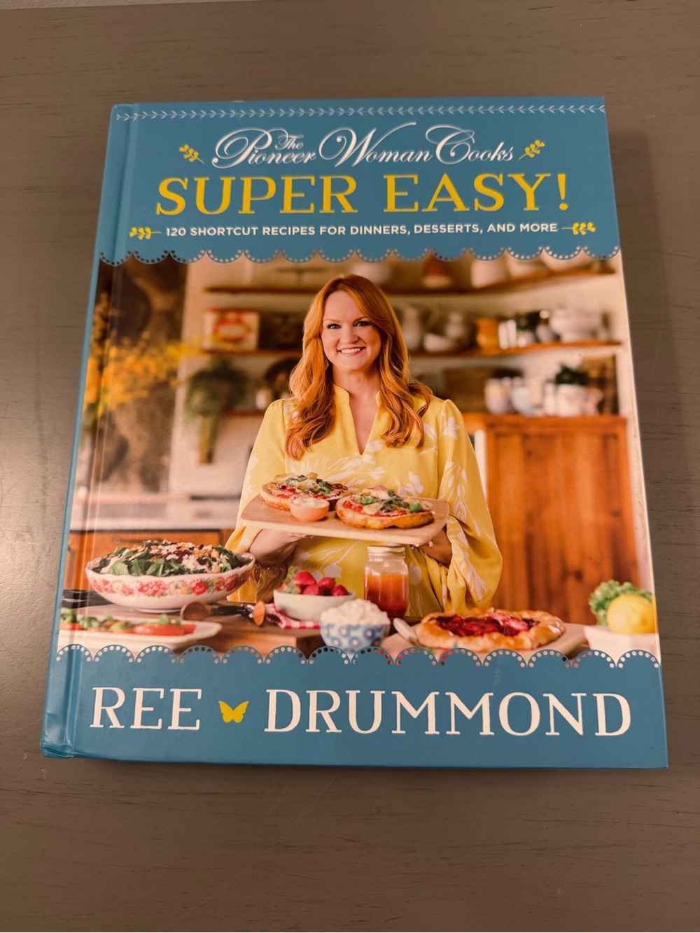 The Pioneer Woman Cooks Super Easy! Ree Drummond Cookbook 1st Edition 2021 Book